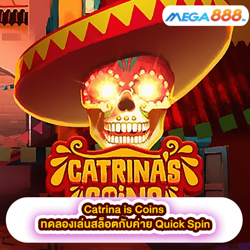 Catrina is Coins